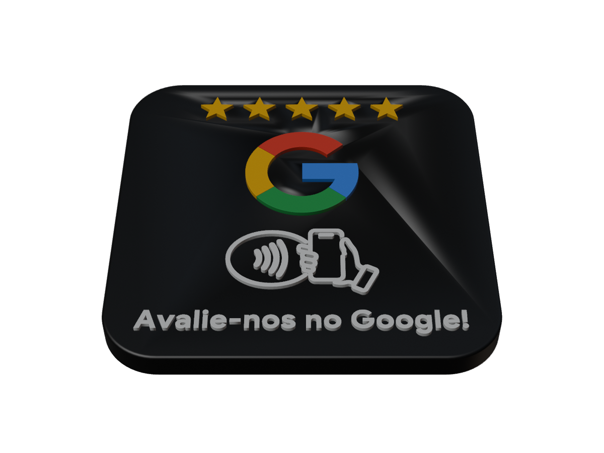Render da placa: base preta com cinco estrelas amarelas, o G colorido, o ícone NFC e o texto Avalie-nos no Google! em relevo branco